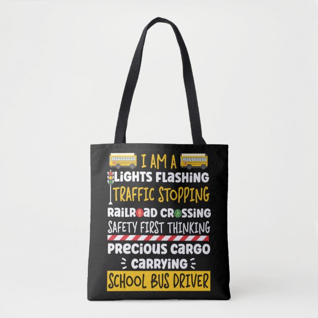 School Bus Driver I Am A Lights Flashing Traffic Tote Bag (Front)