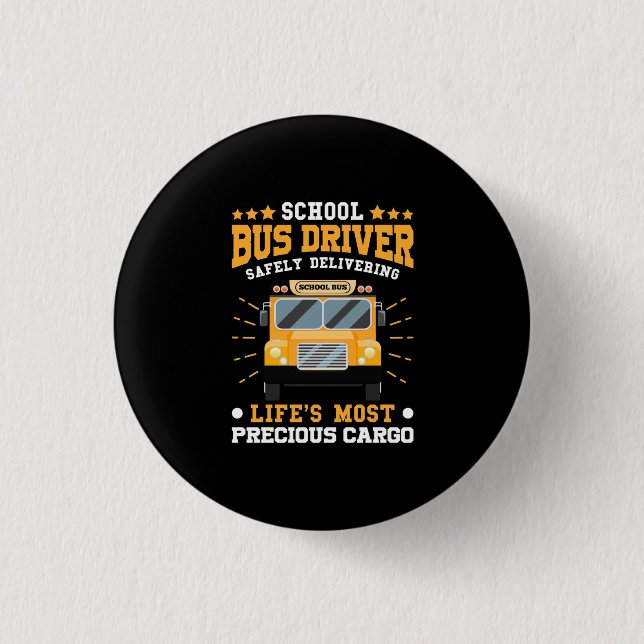School Bus Driver Safely Delivering 3 Cm Round Badge (Front)