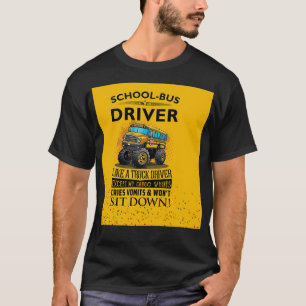 School Bus Driver Sit Down Yellow T-Shirt