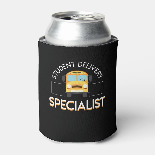 School Bus Driver Student Delivery Specialist Can Cooler (Can Front)