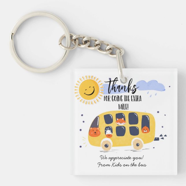 school bus driver thank you for going extra mile k key ring (Front)