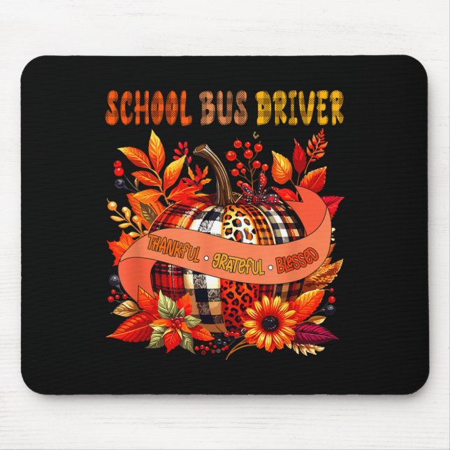 School Bus Driver Thankful Grateful Thanksgiving B Mouse Mat (Front)