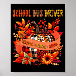 School Bus Driver Thankful Grateful Thanksgiving B Poster