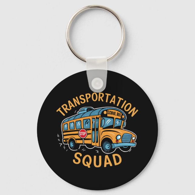 School Bus Driver Transportation Squad Key Ring (Front)
