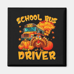 School Bus Driver Turkey Thanksgiving Gift  Magnet