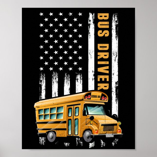 School Bus Driver Usa American Flag Bus Driver Poster (Front)