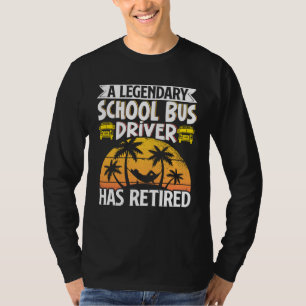 School Bus Driver Vintage A Legendary School Bus D T-Shirt