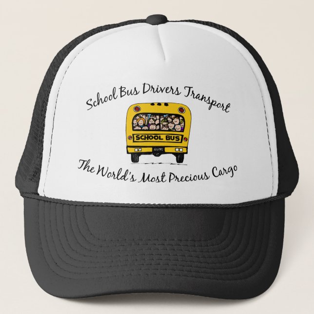 School Bus Drivers Transport Precious Cargo Trucker Hat (Front)