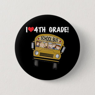 School Bus I Love 4th Grade 6 Cm Round Badge