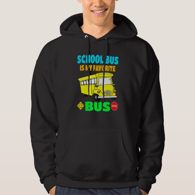 School Bus Is My Favourite Bus Toddler Boys Kids B Hoodie (Front)