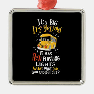 School Bus It Is Big And Yellow Metal Tree Decoration