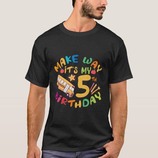 School Bus It'S My 5 Py T-Shirt (Front)