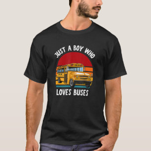 School Bus Just A Boy Who Loves Buses 5 T-Shirt