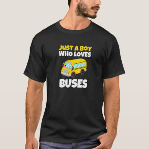 School Bus Just A Boy Who Loves Buses 7 T-Shirt