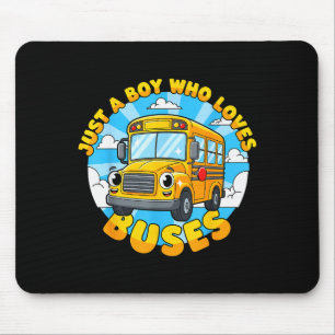 School Bus Lover Just A Boy Who Loves Buses For Ki Mouse Mat