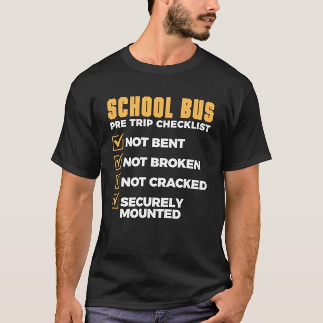 School Bus Pre Trip Checklist Bus Driver Driving T-Shirt (Front)