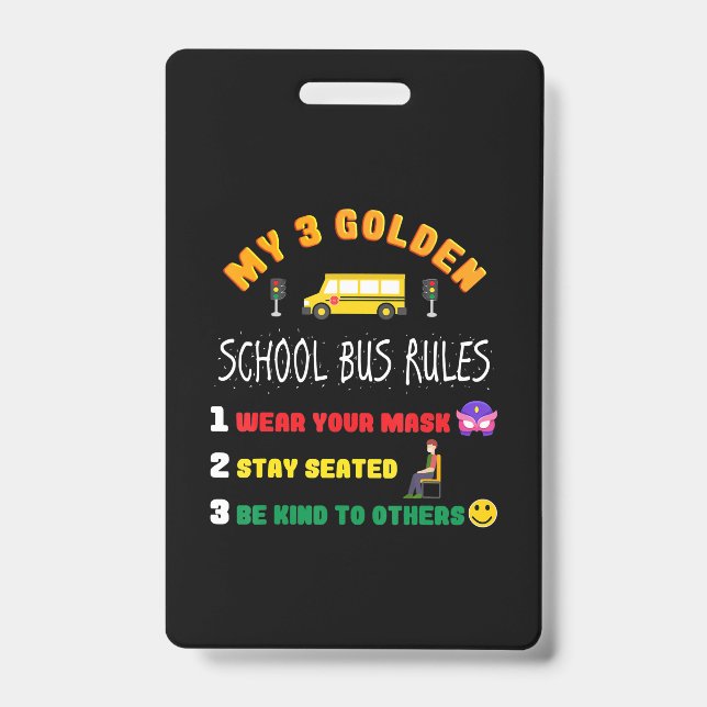 School Bus Rules For Students Funny School Bus ID Badge (Front)