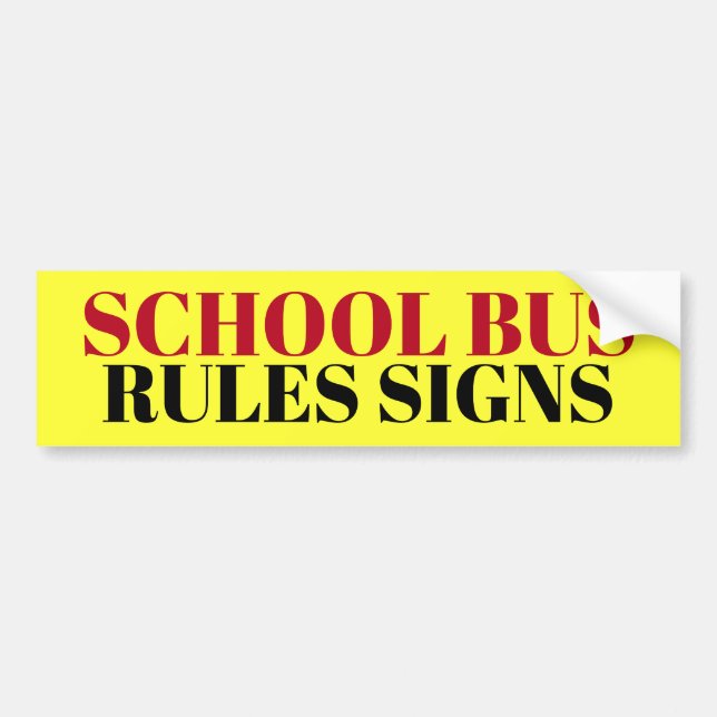 SCHOOL BUS RULES Signs sticker/MAGNET Bumper Sticker (Front)