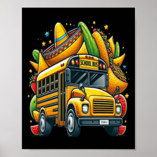 School Bus Tacos Kids Mens Womens Mexican Cinco De Poster