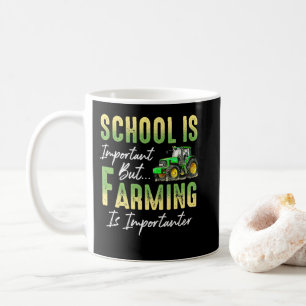 School But Farming is Importanter Tractor Farmers Coffee Mug