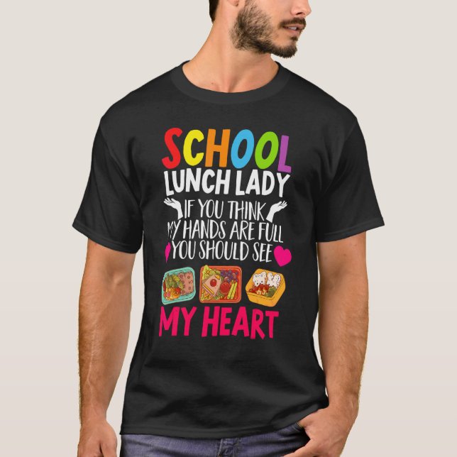 School Cafeteria Worker Lunch Lady Food Trays Scho T-Shirt (Front)