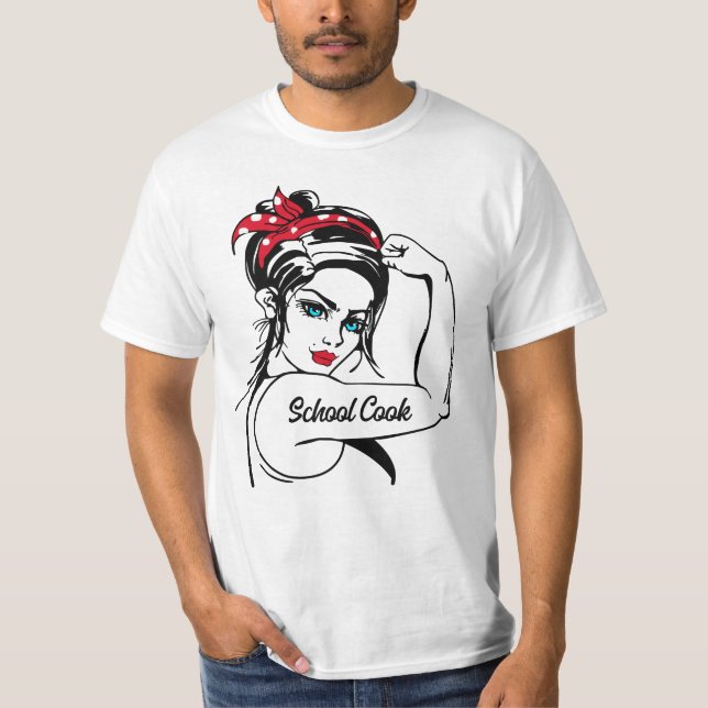 School Cook Rosie The Riveter Pin Up T-Shirt (Front)
