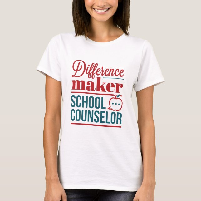 School Counsellor Difference Maker T-Shirt (Front)