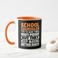 School Counsellor I Try To Make Things Funny Sayin