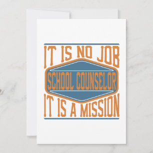School Counsellor  - It Is No Job, It Is A Mission Thank You Card