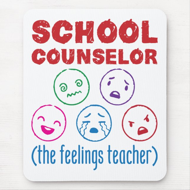 School Counsellor (the Feelings Teacher) Mouse Mat (Front)
