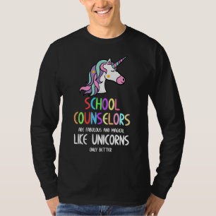School Counsellors Fabulous Magical Like Unicorns T-Shirt