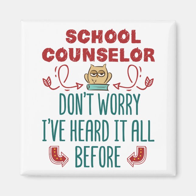 School Counselor Funny Heard It All Before Magnet (Front)