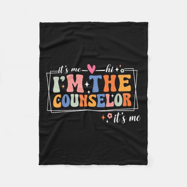 School Counselor It's Me Hi I'm The Counselor Back Fleece Blanket (Front)