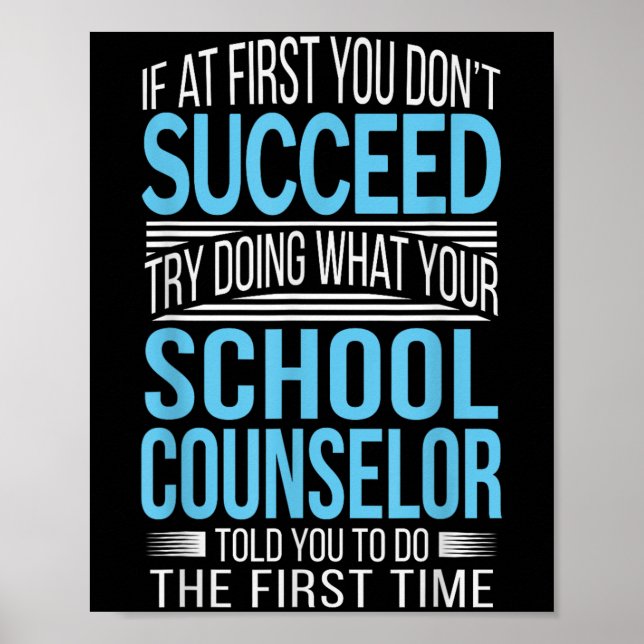 School Counselor Shirt If At First You Don't Succe Poster (Front)