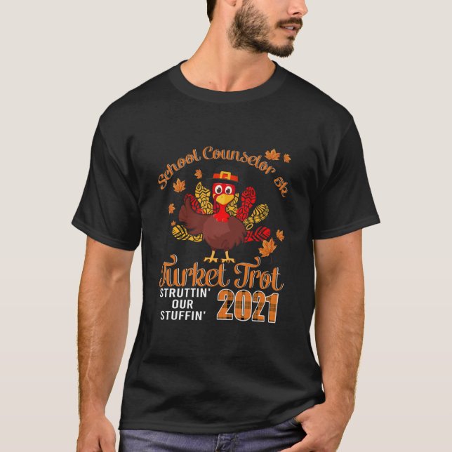 School Counselor Turkey Trot 2021 Thanksgiving T-Shirt (Front)