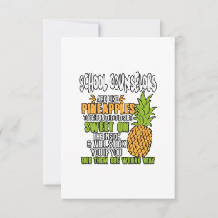 School Counselors Are Like Pineapples. Thank You Card