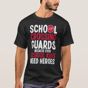 School Crossing Guard U2013 School Traffic Safety T-Shirt