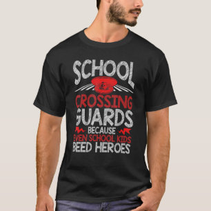 School Crossing Guard U2013 School Traffic Safety T-Shirt