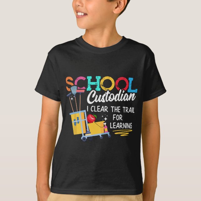 School Custodian Clear Trail Learning - Janitor Ap T-Shirt (Front)