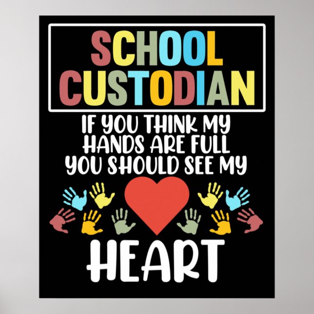 School Custodian Heart Caretaker Janitor Appreciat Poster (Front)