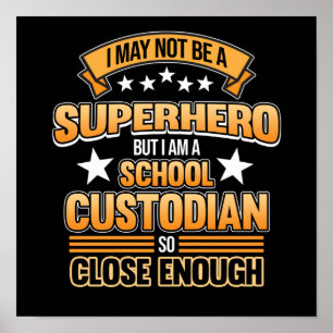 School Custodian Hero Caretaker Janitor Appreciati Poster
