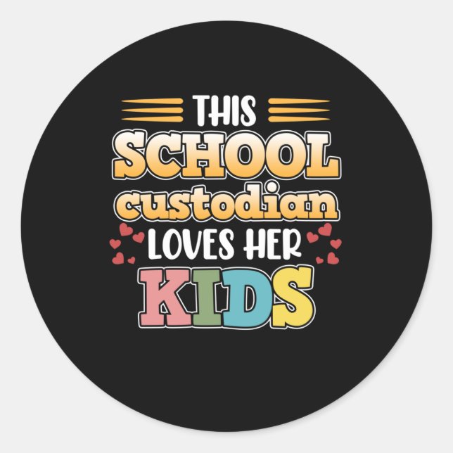 School Custodian Loves Kids Caretaker Janitor Grap Classic Round Sticker (Front)