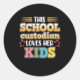 School Custodian Loves Kids Caretaker Janitor Grap Classic Round Sticker