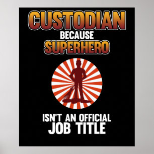School Custodian Superhero Caretaker Janitor Suppo Poster