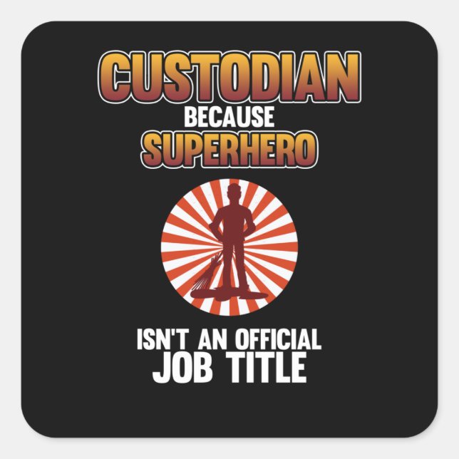 School Custodian Superhero Caretaker Janitor Suppo Square Sticker (Front)