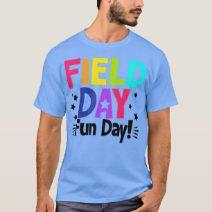 School Field Day Fun Day Funny Teacher Kids Field T-Shirt