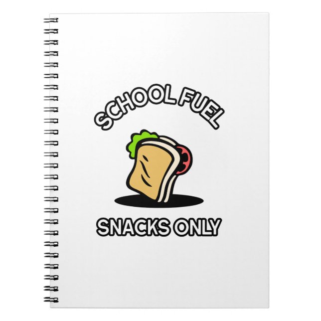 School fuel snacks only-school lunch break  notebook (Front)
