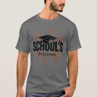 School Graduation Class Schools Out For Summer fri T-Shirt