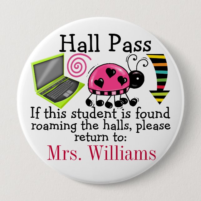 School Hall Pass / Lady Bug - SRF 10 Cm Round Badge (Front)