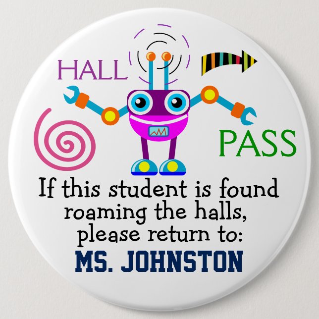 School Hall Pass / Robot - SRF 6 Cm Round Badge (Front)